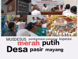 *Musyawarah Pembentukan Pengurus Koperasi Merah Putih Desa Pasir Mayang, Kecamatan VII Koto ilir, Kabupaten, Tebo. provinsi Jambi, Berlangsung Kondusip*