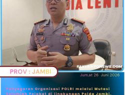 Penyegaran Organisasi POLRI melalui Mutasi Sejumlah Pejabat di lingkungan Polda Jambi.