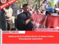 Bank Jatim di Pusaran Fraud: Di Mana Fungsi Pengawasan Sekdaprov?