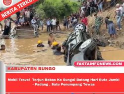 Mobil Travel Terjun Bebas Ke Sungai Batang Hari Rute Jambi – Padang , Satu Penumpang Tewas